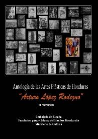 Antología de las Artes Plásticas de Honduras : Arturo López Rodezno. 1990