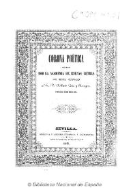 Corona poética, dedicada por la Academia de Buenas Letras de esta ciudad al Sr. D. Alberto Lista y Aragón, precedida de su biografía
