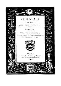 Obras de Don José Peón Contreras. Tomo 3 : Romances históricos y dramáticos, pequeños dramas, colombinas, ecos