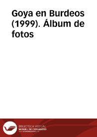 Goya en Burdeos (1999). Álbum de fotos