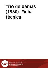 Trío de damas (1960). Ficha técnica