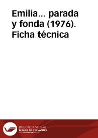 Emilia... parada y fonda (1976). Ficha técnica