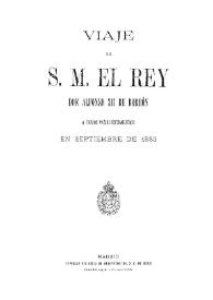 Viaje de S. M. el Rey Don Alfonso XII de Borbón a varios paises extranjeros en septiembre de 1883