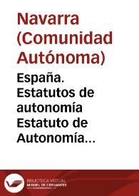 España. Estatutos de autonomía. Estatuto de Autonomía para Navarra