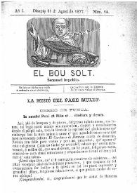 El Bou Solt : semanari impolític. Añ I, núm. 14 (Disapte 11 d'Agost de 1877) [sic]