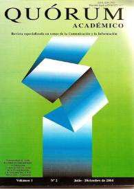 Quórum Académico : revista especializada en temas de la comunicación y la información. Vol. 1. Núm. 2, julio-diciembre de 2004