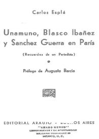 Unamuno, Blasco Ibáñez y Sánchez Guerra en París : (recuerdos de un periodista)