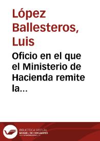 Oficio en el que el Ministerio de Hacienda remite la exposición de Isidro Ontoria sobre las antigüedades descubiertas en Clunia y que debido a la...