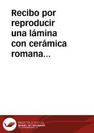 Recibo por reproducir una lámina con cerámica romana de la necrópolis de Carmona.