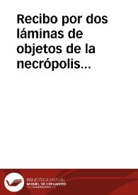 Recibo por dos láminas de objetos de la necrópolis romana de Carmona.