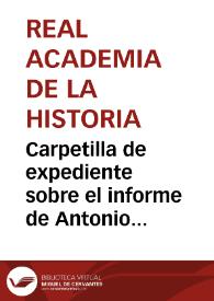 Carpetilla de expediente sobre el informe de Antonio Pirala y Criado acerca de  la Iglesia de San Salvador de Guetaria.