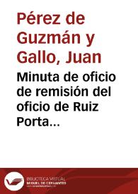 Minuta de oficio de remisión del oficio de Ruiz Porta en el que denuncia el derribo de las murallas medievales de Tarragona. Se pide un informe.