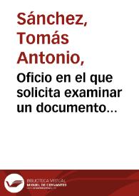 Oficio en el que solicita examinar un documento injurioso a su persona escrito y leído por Cándido María Trigueros.