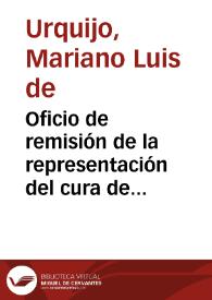 Oficio de remisión de la representación del cura de Escalonilla, Luis Carlos y Zúñiga.
