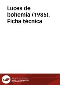 Luces de bohemia (1985). Ficha técnica