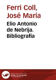 Elio Antonio de Nebrija. Bibliografía