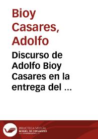Discurso de Adolfo Bioy Casares en la entrega del Premio Cervantes 1990 [Fragmento]