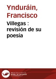 Villegas : revisión de su poesía
