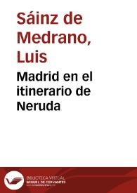 Madrid en el itinerario de Neruda