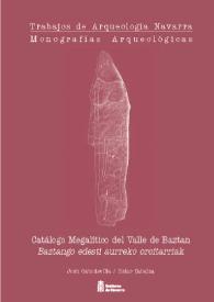 Catálogo megalítico del Valle de Baztán = Baztango edesti aurreko oroitarriak