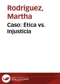 Caso: Ética vs. Injusticia