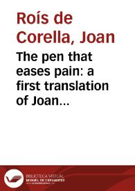 The pen that eases pain: a first translation of Joan Roís de Corella's 
