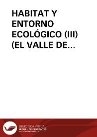 HABITAT Y ENTORNO ECOLÓGICO (III) (EL VALLE DE VALDIVIELSO – BURGOS)