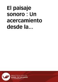 El paisaje sonoro : Un acercamiento desde la antropología