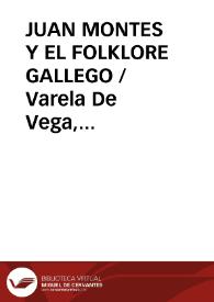 JUAN MONTES Y EL FOLKLORE GALLEGO