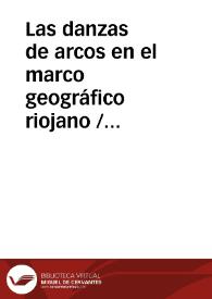 Las danzas de arcos en el marco geográfico riojano