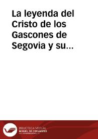 La leyenda del Cristo de los Gascones de Segovia y su trascendencia histórica