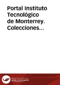 Portal Instituto Tecnológico de Monterrey. Colecciones Patrimoniales