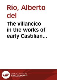 The villancico in the works of early Castilian playwrights (with a note on the function and performance of the musical parts)