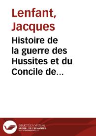 Histoire de la guerre des Hussites et du Concile de Basle