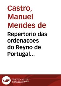 Repertorio das ordenacoes do Reyno de Portugal nouamente recopiladas
