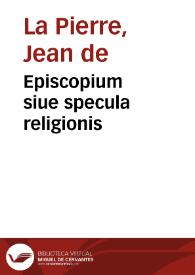 Episcopium siue specula religionis