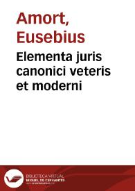 Elementa juris canonici veteris et moderni