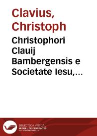 Christophori Clauij Bambergensis e Societate Iesu, Epitome arithmeticae practicae