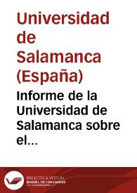 Informe de la Universidad de Salamanca sobre el proyecto del Código Penal, que van á discutir las Cortes estraordinarias [sic]
