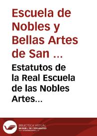 Estatutos de la Real Escuela de las Nobles Artes establecida en Salamanca con el título de San Eloy