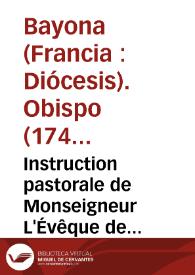 Instruction pastorale de Monseigneur L'Évêque de Bayonne sur la jurisdiction ecclésiastique