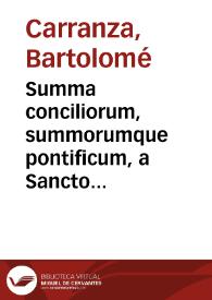 Summa conciliorum, summorumque pontificum, a Sancto Petro usque ad Julium Tertium