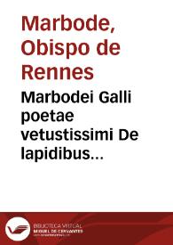 Marbodei Galli poetae vetustissimi De lapidibus preciosis Enchiridion,