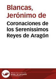 Coronaciones de los Serenissimos Reyes de Aragón
