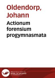 Actionum forensium progymnasmata