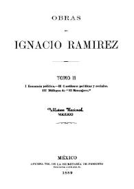 Obras de Ignacio Ramírez. Tomo 2. Economía política. Cuestiones políticas y sociales. Diálogos de 