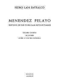 Menéndez Pelayo  : historia de sus problemas intelectuales