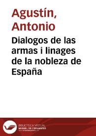 Dialogos de las armas i linages de la nobleza de España