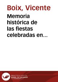 Memoria histórica de las fiestas celebradas en Valencia con motivo del 2º centenar de Nuestra Señora de los Inocentes Mártires y Desamparados en el mes de mayo de 1867