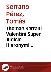 Thomae Serrani Valentini Super Judicio Hieronymi Tiraboschii de M. Valerio Martiale, L. Annaeo Seneca, M. Annaeo Lucano et aliis ... hispanis ad Clementinum Vannettium : epistolae duae ..